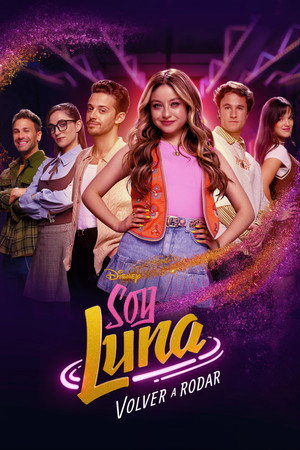 Soy Luna: Let's Roll Again izle
