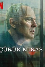 Çürük Miras izle - DiziBOX afişi