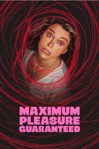 Maximum Pleasure Guaranteed izle - DiziBOX afişi