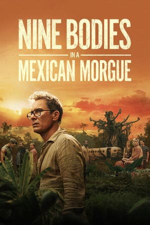 Nine Bodies in a Mexican Morgue izle - DiziBOX afişi