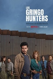 The Gringo Hunters izle - DiziBOX afişi