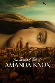 The Twisted Tale of Amanda Knox izle - DiziBOX afişi
