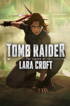 Tomb Raider: The Legend of Lara Croft izle