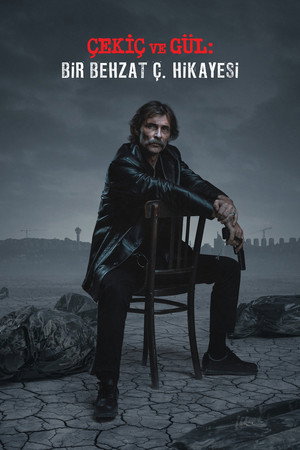 Çekiç ve Gül: Bir Behzat Ç. Hikayesi izle