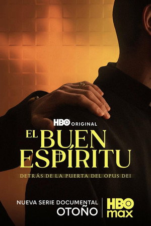 The Good Spirit: Behind the Doors of the Opus Dei izle